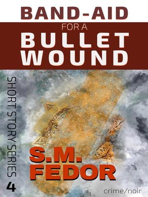 cover image of Band-Aid for a Bullet Wound